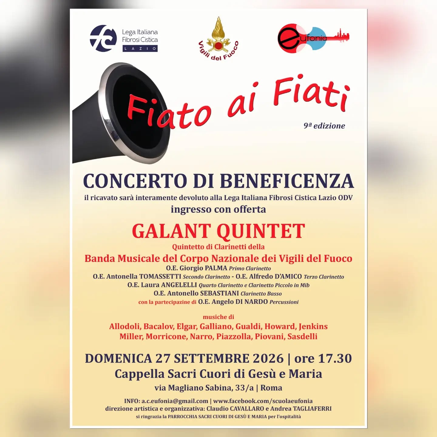 Siamo strafelici di iniziare la nostra stagione concertistica alla Cappella Sacri Cuori di Gesù e Maria con uno dei concerti ai quali teniamo di più: "Fiato ai Fiati", concerto di beneficenza a favore della Lega Italiana Fibrosi Cistica Lazio. Protagonista del pomeriggio musicale sarà il Galant Quintet, Quintetto di Clarinetti della Banda Musicale del Corpo Nazionale dei Vigili del Fuoco. Ringraziamo, per questa preziosa partecipazione, il Corpo Nazionale dei Vigili del Fuoco, il Maestro della Banda Donato Di Martile, i Maestri componenti del Quintetto (Giorgio Palma, Antonella Tomassetti, Alfredo D'Amico, Laura Angelelli e Antonello Sebastiani) e il Maestro Percussionista Angelo Di Nardo. Vi aspettiamo numerosi e generosi per dare il nostro supporto, come facciamo da 9 anni a questa parte, a chi soffre di Fibrosi Cistica.